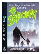 HUTSON, SHAUN Spawn 1988 Hardcover