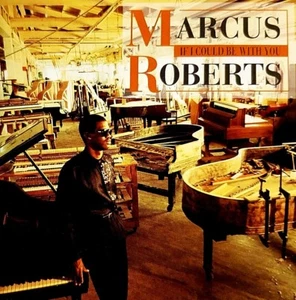 MARCUS ROBERTS CD "If I Could Be With You" 1993 BMG "Like New" - Picture 1 of 4