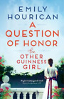 Emily Hourican The Other Guinness Girl: A Question of Honor (Taschenbuch)