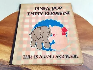 Pinky Pup and the Empty Elephant, Volland Vintage 1928, Dixie Willson - Picture 1 of 10
