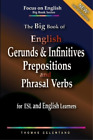 Thomas Celentan The Big Book of English Gerunds & Infinitives, Prepo (Paperback)