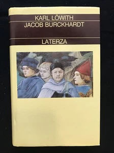 JACOB BURCKHARDT, Karl Löwith, Editori Laterza 1991 - Foto 1 di 11