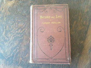 Antique Book 1875 "Nature and Life" Science Medicine Vintage Fernand Papillon - Imagen 1 de 10