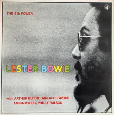 Lester Bowie Arthur Blythe Amina Claudine Myers Malachi Favors – The 5th Power - Bild 1 von 3