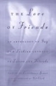 The Love of Friends: An Anthology of Gay and Lesbian Letters to Friends and Love - Picture 1 of 1