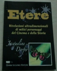 ETERE RIVELAZIONI ULTRADIMENSIONALI DI MITICI PERSONAGGI DEL CINEMA DELLA STORIA - Picture 1 of 4