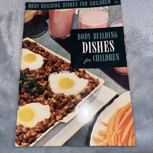 Vtg Culinary Arts Institute CookBooks Bodybuilding, Dishes For Children 1953 - Picture 1 of 6