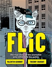 Flic: The True Story of the Journalist Who Infiltrated the Police (Paperback or