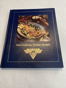 Fish Traditions: Member Recipes North American Fishing Club 2008 Hardcover