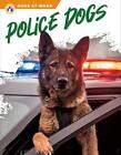 Dogs at Work: Police Dogs by Cynthia Argentine (English) Paperback Book