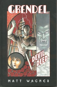 Grendel: Devil by the Deed by Matt Wagner (Hardcover, 2007) - Bild 1 von 2