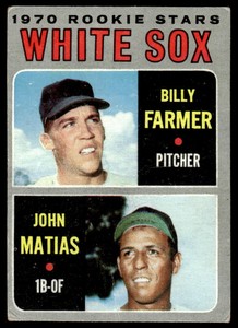 1970 TOPPS WHITE SOX 1970 ROOKIE STARS - BILLY FARMER/JOHN MATIAS RC CHICAGO