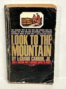 LOOK TO THE MOUNTAIN by LeGRAND CANNON JR 1965 PB 3rd - Imagen 1 de 6