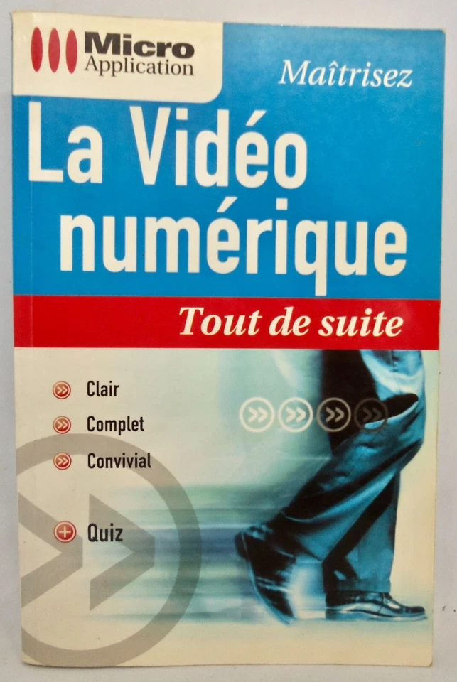 La Vidéo Numérique - Guide d'utilisation - Micro Application - Photo 1/3