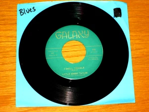 BLUES 45 RPM - LITTLE JOHNNY TAYLOR - GALAXY 733 "I SMELL TROUBLE / TRUE LOVE" - Imagen 1 de 2