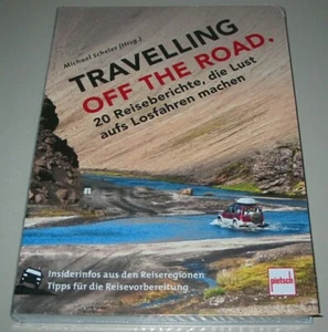 Travelling Off The Road 20 Reiseberichte die Lust aufs Losfahren machen Buch NEU - Bild 1 von 2