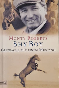 Shy Boy: Gespräche mit einem Mustang von Roberts, Monty; ZUSTAND NEUWERTIG - Bild 1 von 2