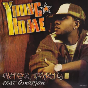 YOUNG ROME After Party (featuring OMARION (2004 U.S. 4 Track Promo CD Single) - Imagen 1 de 3