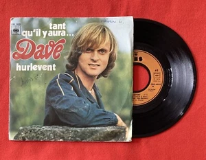 DAVE TANT QU’IL Y AURA HURLEVENT CBS4825 VG+ VINYLE 45T SP - Picture 1 of 4