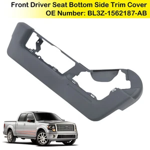 Front Driver Seat Bottom Side Trim Cover BL3Z-1562187-AB For Ford F150 11-14 AU - Picture 1 of 13