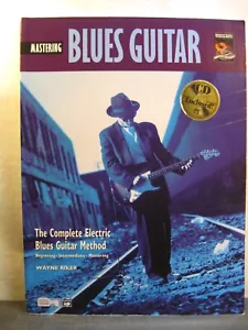 Mastering Electric Blues Guitar (The Complete Blues Guitar Method) -WITH CD - Picture 1 of 16