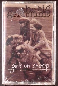 The Big Geraniums ‎– Girls On Sheep CASSETTE P.R.A. SEALED OOP  - Picture 1 of 1