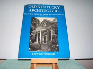 Old Kentucky Architecture, Third Series, Rexford Newcomb, 1st Edition, 1st Prtg - Imagen 1 de 2