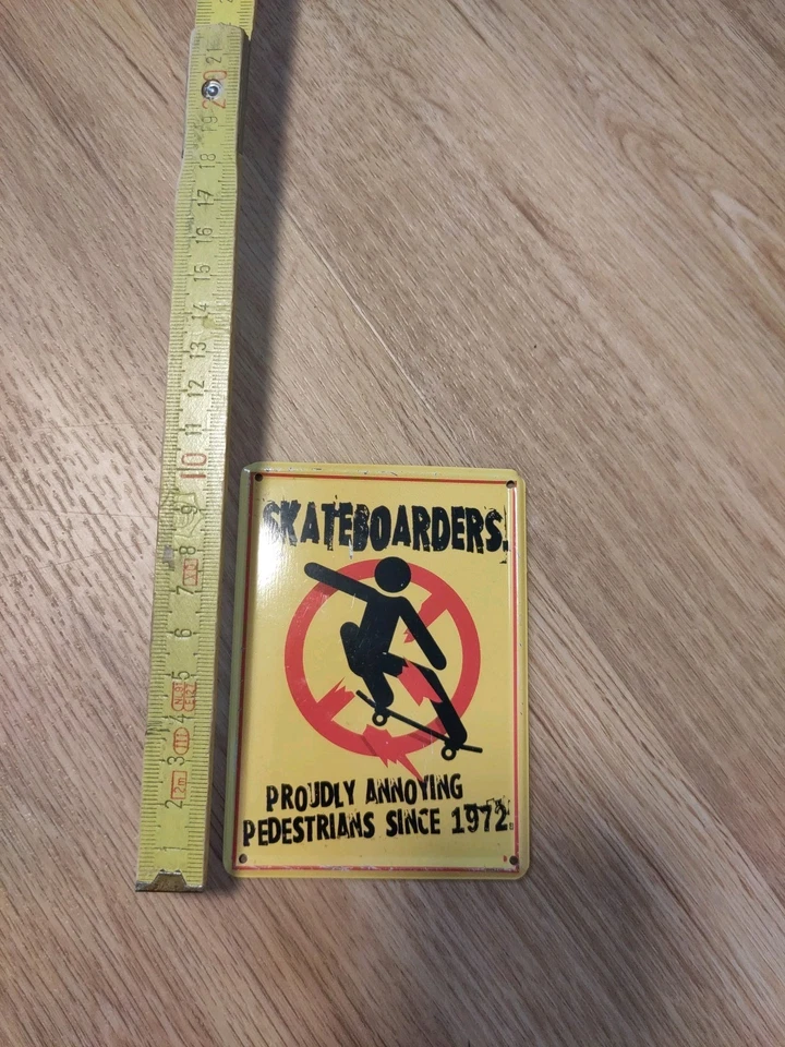 Skateboarders Proudly Annoying Pedestrians Since 1972 Metallschild 11x8cm - Bild 1 von 1