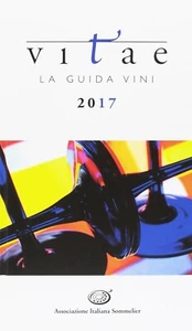 VITAE LA GUIDA VINI 2017 ASSOCIAZIONE ITALIANA SOMMELIER Copertina Rigida - Bild 1 von 2