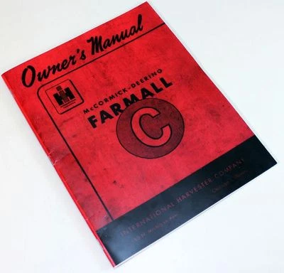 International Farmall C Tractor Operators Owners Manual Book Maintenance Ih - Image 1 of 4