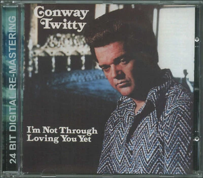 CONWAY TWITTY - I'm Not Through Loving You Yet - Image 1 of 3