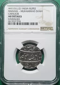 AH1151/21 INDIA RUPEE MUGHAL - MUHAMMAD SHAH GWALIOR SILVER NGC AU DETAILS - Picture 1 of 2