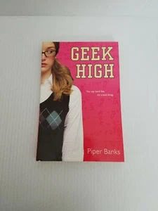 Geek High Ser.: Geek High by Piper Banks (2007, UK-B Format Paperback) - Imagen 1 de 2