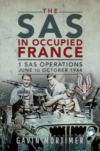 Die SAS im besetzten Frankreich: 1 SAS-Operationen, 978-1526769626 NEU kostenlose Lieferung - Bild 1 von 1