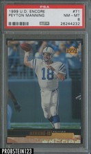 1999 UD Encore #71 Peyton Manning Indianapolis Colts HOF PSA 8 NM-MT