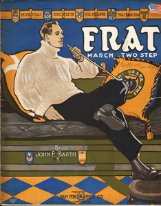 Frat 1910 MARCH & TWO STEP John F Barth Rag Time Partituras! - Imagen 1 de 2