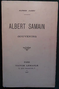 Alfred JARRY, Albert SAMAIN (Souvenirs) 1907 Édition Originale. - Picture 1 of 3