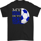 My Goal Is To Deny Yours Football Quote Soccer Mens Gildan Cotton T Shirt