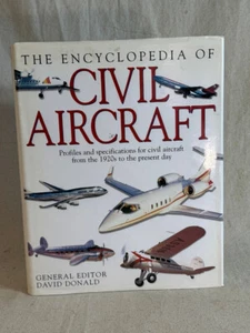 The Encyclopedia of Civil Aircraft : Profiles and Specifications for Civil... - Picture 1 of 7
