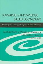 Towards a Knowledge Based Economy?: Knowledge and Learning in European Education