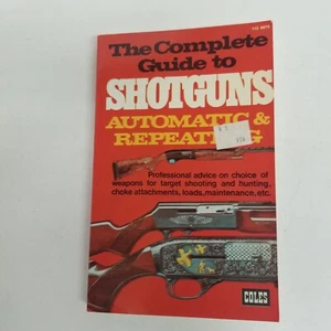 Vintage 1980 Coles The Complete Guide To Shotguns, Automatic & Repeating - Picture 1 of 6