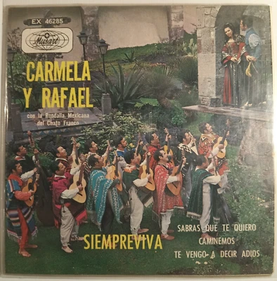 CARMELA Y RAFAEL - SIEMPRE VIVA - 1969 MEXICAN 7" EP PS, LATIN POP - Image 1 of 4