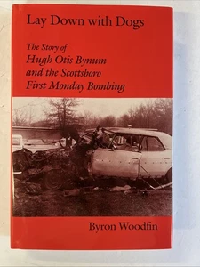 LEGEN SIE SICH MIT HUNDEN HIN: DIE GESCHICHTE VON HUGH OTIS BYNUM UND DEM Von Byron Woodfin - Bild 1 von 17