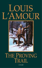 Louis L'Amour The Proving Trail (Poche)