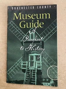 Dorchester County MD Museumsführer: Ein Reisepass zur Geschichte Broschüre - Bild 1 von 1