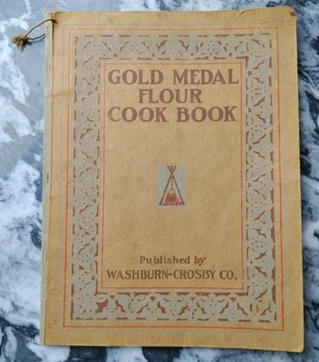 Vintage Original 1917 Gold Medal Flour Cook Book Washburn Crosby Company Cooking - Image 1 of 4