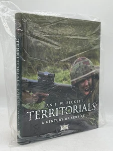 Territorials A Century of Service Ian F.W. Beckett Hardcover TA100 Military - Picture 1 of 2