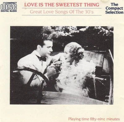 Various Artists Love Is the Sweetest Thing - Great Love Songs of the 30s CD - Bild 1 von 3