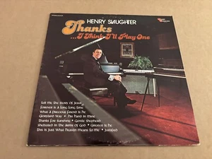 Henry Slaughter Thanks I Think I'll Play One Heart Warming Records Gospel LP - Picture 1 of 5