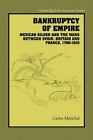 Carlos Marichal Bankruptcy of Empire (Paperback) (UK IMPORT)